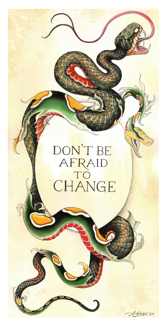 Don’t Be Afraid to Change Print